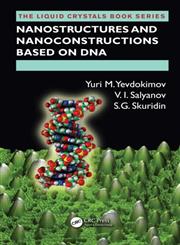 Nanostructures and Nanoconstructions Based on DNA 1st Edition,1466505699,9781466505698