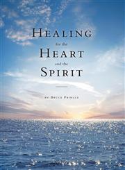Healing for the Heart and the Spirit A Christian Counselor Responds to People in Pain,1460207246,9781460207246