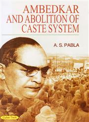 Ambedkar and Abolition of Caste System 1st Edition,817884897X,9788178848976