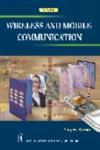 Wireless and Mobile Communication 1st Edition, Reprint,812242354X,9788122423549