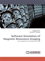Software Simulation of Magnetic Resonance Imaging,3838357221,9783838357225