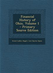 Financial History of Ohio, Volume 1 - Primary Source Edition,1295427842,9781295427840