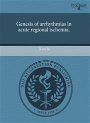 Genesis of arrhythmias in acute regional ischemia.,1244018503,9781244018501
