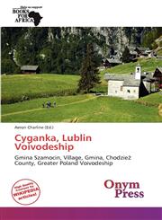 Cyganka, Lublin Voivodeship,6139090857,9786139090853