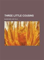 Three Little Cousins,1153796384,9781153796385