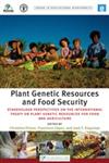 Plant Genetic Resources and Food Security Stakeholder Perspectives on the International Treaty on Plant Genetic Resources for Food and Agriculture,1849712050,9781849712057