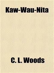 Kaw-Wau-Nita,1151354503,9781151354501