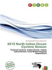 2012 North Indian Ocean Cyclone Season,6201184805,9786201184800