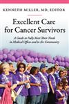 Excellent Care for Cancer Survivors A Guide to Fully Meet Their Needs in Medical Offices and in the Community,0313397864,9780313397868
