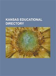 Kansas Educational Directory,1234183560,9781234183561