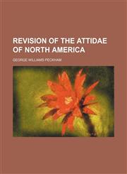 Revision of the Attidae of North America,1150038462,9781150038464
