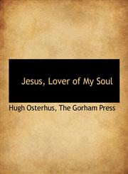 Jesus, Lover of My Soul,1140433997,9781140433996