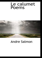 Le calumet Poems,1110912099,9781110912094