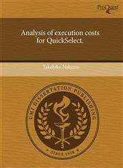 Analysis of execution costs for QuickSelect.,1243698500,9781243698506