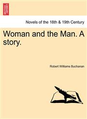 Woman and the Man. a Story.,1241172811,9781241172817