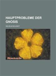 Hauptprobleme Der Gnosis,1153556898,9781153556897