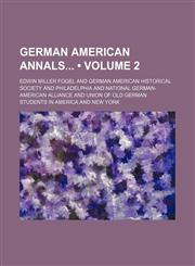 German American Annals (Volume 2),1151280755,9781151280756