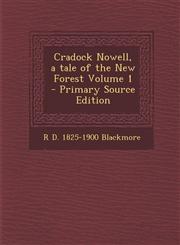 Cradock Nowell, a tale of the New Forest Volume 1 - Primary Source Edition,129341025X,9781293410257