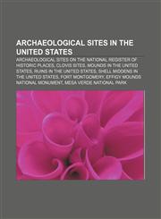 Archaeological sites in the United States Archaeological sites on the National Register of Historic Places, Clovis sites,1157769527,9781157769521
