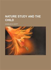 Nature study and the child,1150577614,9781150577611