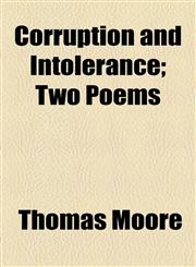Corruption and Intolerance; Two Poems,1154479137,9781154479133