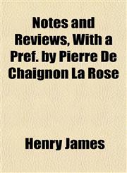 Notes and Reviews, With a Pref. by Pierre De Chaignon La Rose,1151757330,9781151757333