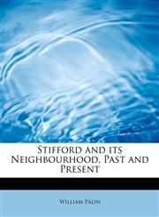 Stifford and its Neighbourhood, Past and Present,1241678855,9781241678852