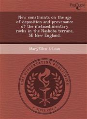 New constraints on the age of deposition and provenance of the metasedimentary rocks in the Nashoba terrane, SE New England.,1249851068,9781249851066