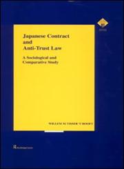 Japanese Contract and Anti-Trust Law A Sociological and Comparative Study,0700715770,9780700715770