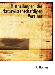 Mittheilungen des Naturwissenschaftligen Vereines,111613151X,9781116131512