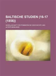 Baltische Studien (16-17 (1856)),1236274636,9781236274632