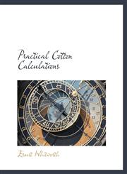 Practical Cotton Calculations,1140042785,9781140042785