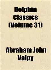 Delphin Classics (Volume 31),1152228722,9781152228726