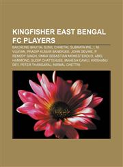 Kingfisher East Bengal FC players Baichung Bhutia, Sunil Chhetri, Subrata Pal, I. M. Vijayan, Pradip Kumar Banerjee, John Devine,1233099337,9781233099337