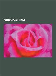 Survivalism Survival Skills, Survivalists, Cooking, Knot, Morse Code, Human Swimming, Fallout Shelter, Camouflage, Hunting, Distre,1230607269,9781230607269
