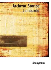 Archivio Storico Lombardo,1115891081,9781115891080