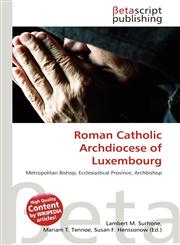 Roman Catholic Archdiocese of Luxembourg,6133620005,9786133620001