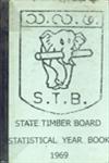 State Timber Board Statistical Year Book, 1969