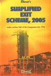 Bharat's Simplified Exit Scheme, 2005 [Under Section 560 of the Companies Act, 1956 (Effective from 1-2-2005) with Voluntary Winding Up] 2nd Edition,8177332325,9788177332322