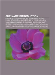 Suriname Introduction Suriname geography stubs, Surinamese people stubs, Surinamese sport stubs, Flag of Suriname,1157569390,9781157569398