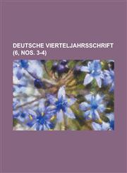 Deutsche Vierteljahrsschrift (6, Nos. 3-4),1156230950,9781156230954