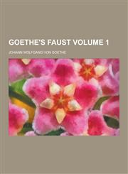 Goethe's Faust Volume 1,1230739181,9781230739182