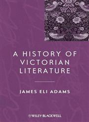 A History of Victorian Literature,0631220828,9780631220824