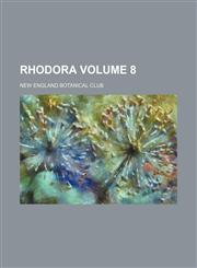 Rhodora Volume 8,1130922154,9781130922158