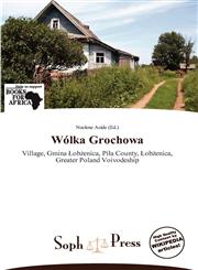 Wólka Grochowa,6138544587,9786138544586