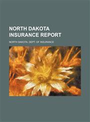 North Dakota insurance report,1236482204,9781236482204