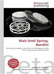 Wait Until Spring, Bandini,6131115974,9786131115974