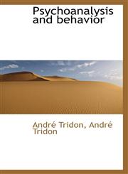 Psychoanalysis and behavior,1115824767,9781115824767