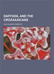 Daffodil and the Croaxaxicans,1230380043,9781230380049