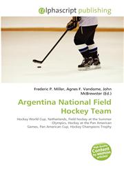 Argentina National Field Hockey Team,6134303933,9786134303934
